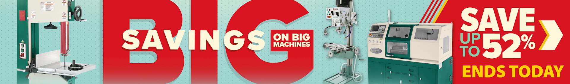 Banner for Big Machines ENDS TODAY Masthead